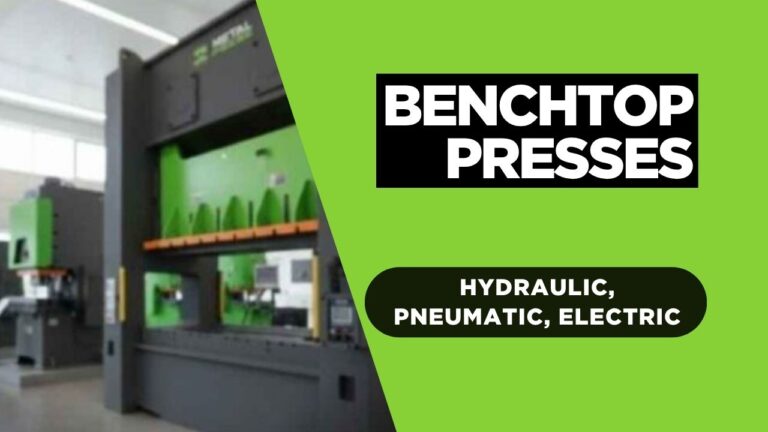 Benchtop Presses: Hydraulic, Pneumatic, Electric, Punch, and Brake ...