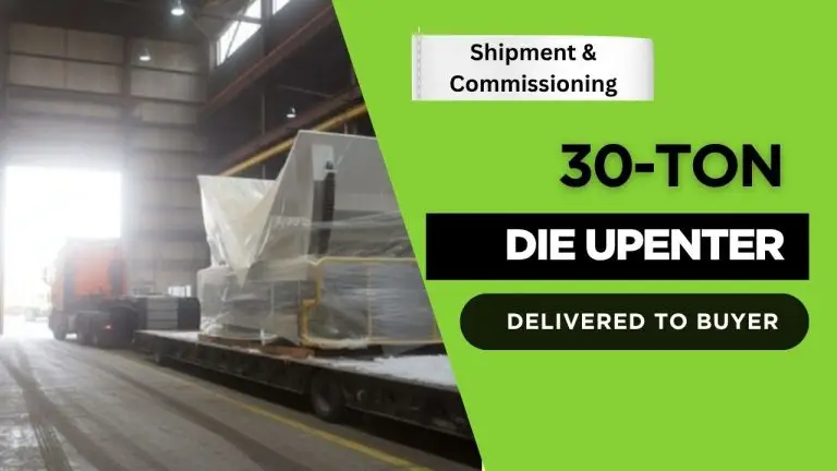 30-ton die upender deilivered to customer - MetalPress Machinery