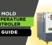 Mold Temperature Controller Selection Guide Temperature, Flow, Media & Process Requirements