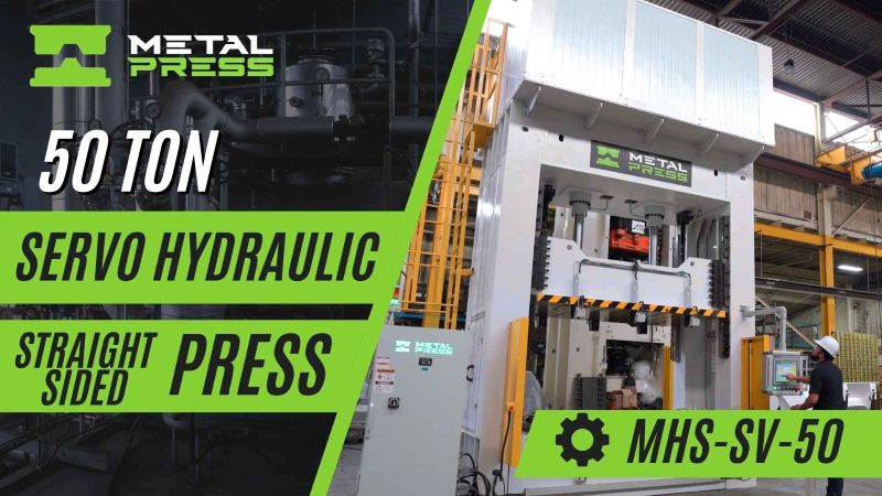 50 Ton Servo Press | Straight Sided Servo Hydraulic Press | MHS-SV-50 | MetalPress Machinery